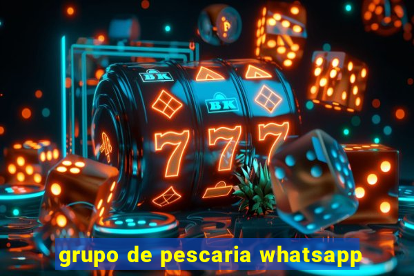 grupo de pescaria whatsapp